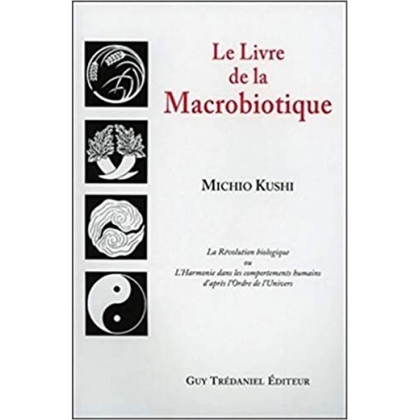 Le Livre de la Macrobiotique