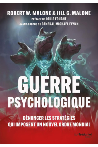 Guerre psychologique. Dénoncer les stratégies qui imposent un nouvel ordre mondial Guerre psychologique. Dénoncer les stratégies qui imposent un nouvel ordre mondial