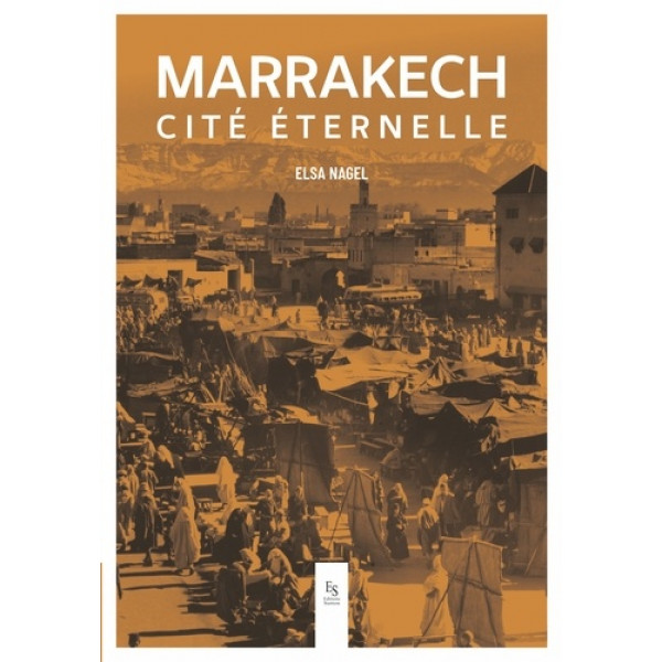 Marrakech cité éternelle