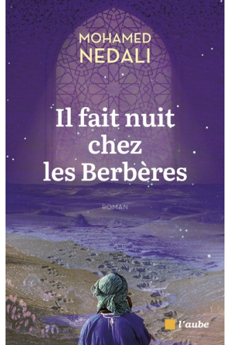 Il Fait nuit chez Les Berbéres Il Fait nuit chez Les Berbéres