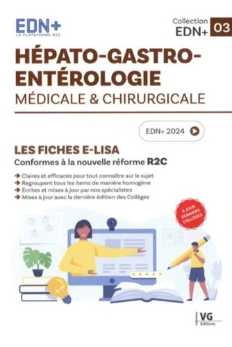 Hépato - gastro - entérologie médicale et chirurgicale -Les fiches E-Lisa Hépato - gastro - entérologie médicale et chirurgicale -Les fiches E-Lisa