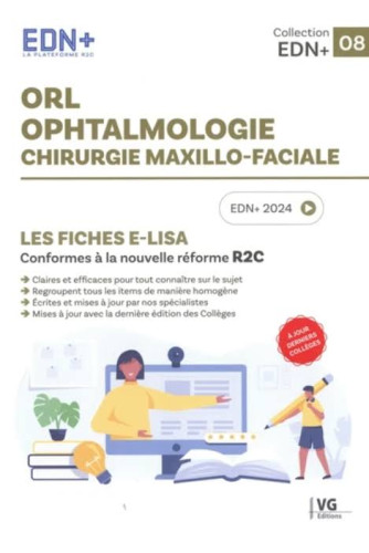 ORL - Ophtalmologie - Chirurgie maxillo-faciale. Les fiches E-Lisa ORL - Ophtalmologie - Chirurgie maxillo-faciale. Les fiches E-Lisa