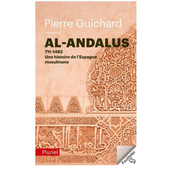 Al-Andalus - 711-1492 : Une histoire de l'Espagne musulmane
