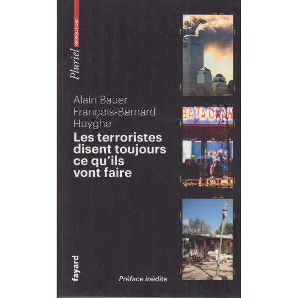 Les terroristes disent toujours ce qu'ils vont faire