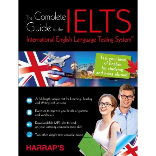 The Complete Guide to the IELTS -International English Language