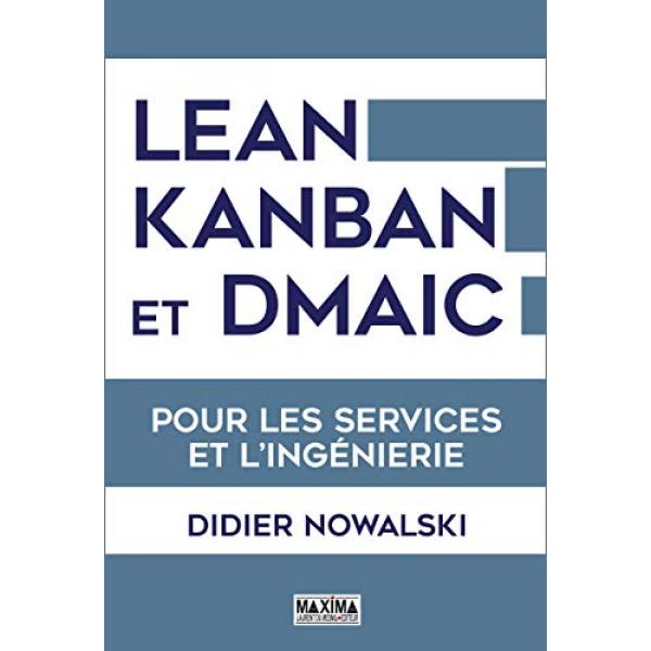 Lean Kanban et DMAIC pour les services et l'ingénierie