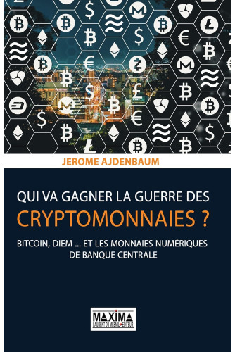 Qui va gagner la guerre des cryptomonnaies ? Bitcoin, Diem et les monnaies numériques de banque centrale Qui va gagner la guerre des cryptomonnaies ? Bitcoin, Diem et les monnaies numériques de banque centrale