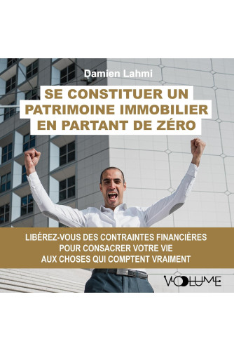 Se constituer un patrimoine immobilier en partant de zéro -Campus Se constituer un patrimoine immobilier en partant de zéro -Campus
