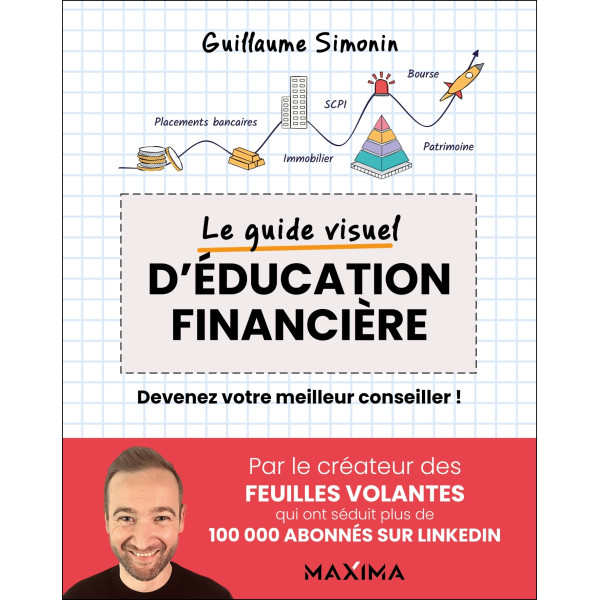 CAMPUS PRO Le guide visuel d'éducation financière: Devenez votre meilleur conseiller !