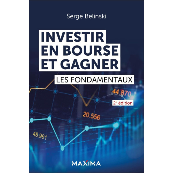 Investir en Bourse et Gagner 2E édition . les Fondamentaux (campus)