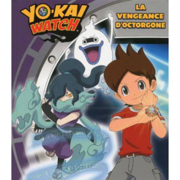 Yo-Kai Watch -La vengeance d'Octorgone