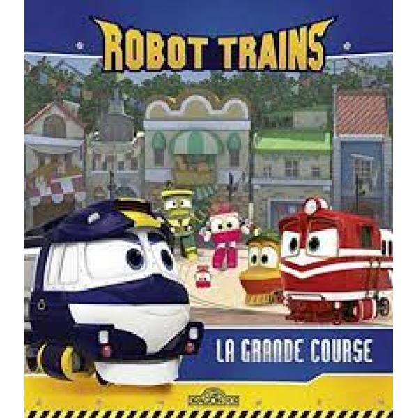 Robot Trains -La grande course