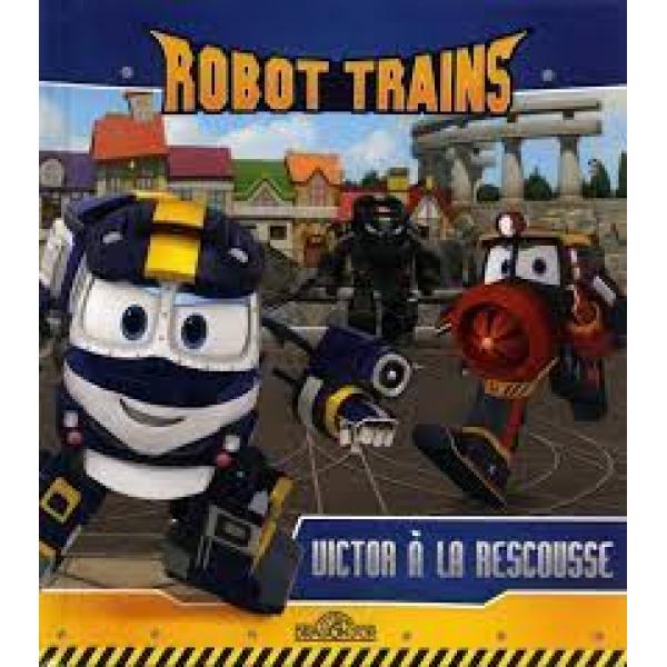Robot Trains -Victor à la rescousse