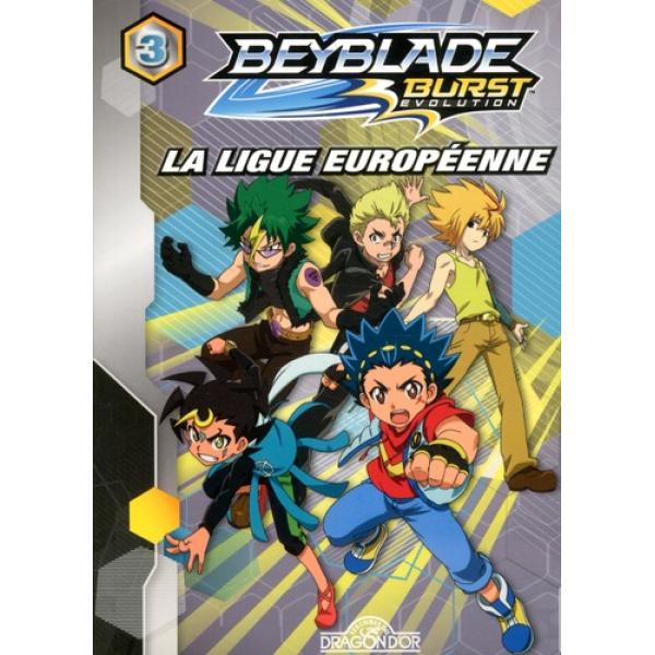 Beyblade Burst Evolution T3 -La ligue européenne