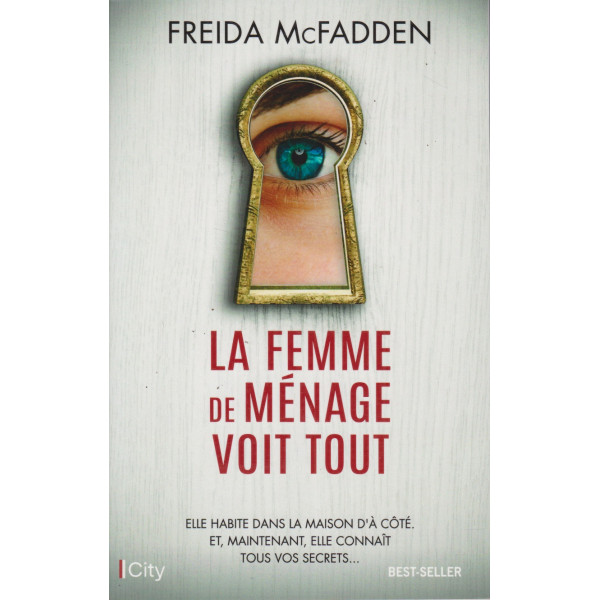 La femme de ménage voit tout