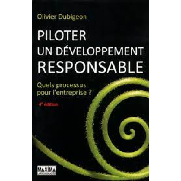PILOTER DEVELOPPEMENT RESPONSABLE 4e Ed