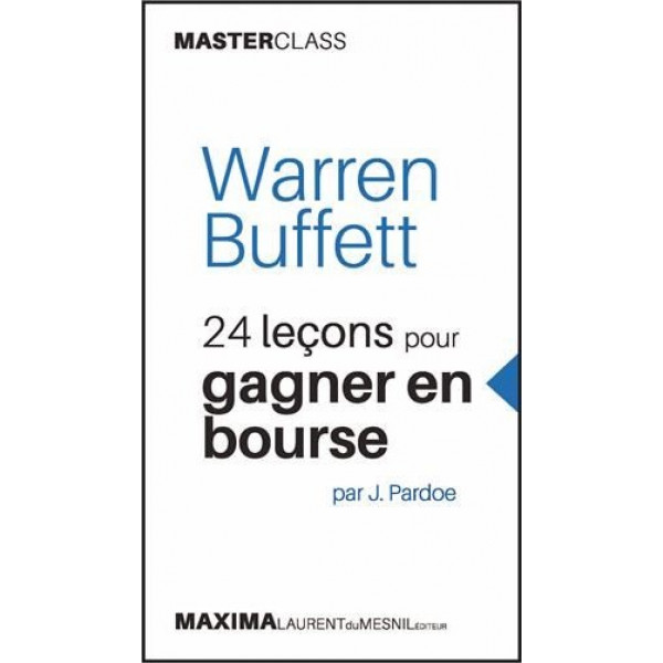 Warren Buffett 24 leçons pour gagner en bourse -MasterClass