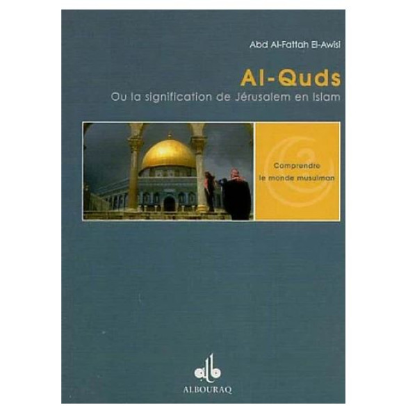 Al quds ou la signification de jérusalem