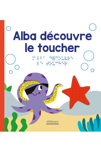 Les découvertes d'Alba -Alba découvre le toucher Les découvertes d'Alba -Alba découvre le toucher