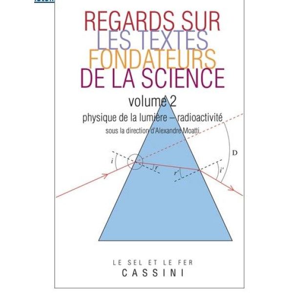 Regards sur les textes fondateurs de la science -Physique de la lumière - radioctivité T2