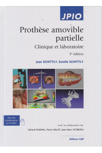 Prothèse amovible partielle -clinique et laboratoire 3ED Prothèse amovible partielle -clinique et laboratoire 3ED