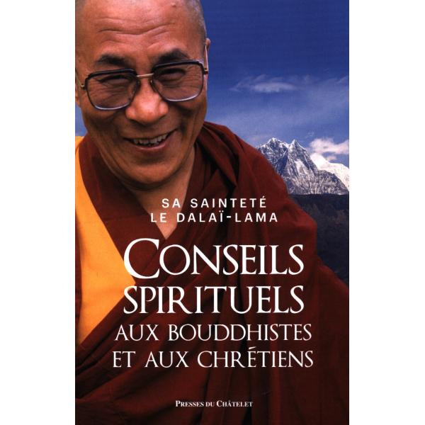 Conseils spirituels aux bouddhistes et aux chrétiens