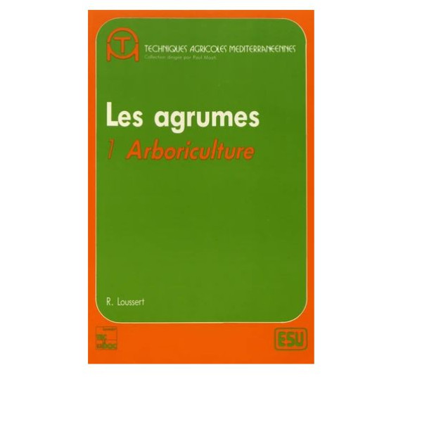 Les agrumes - 1 Arboriculture