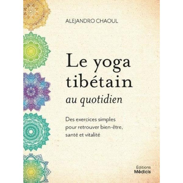 Le yoga tibetain au quotidien