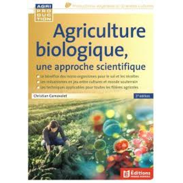 Agriculture biologique, une approche scientifique