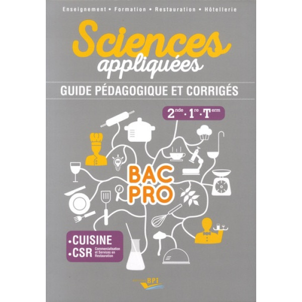 Sciences appliquées 2nde. 1re. Term Bac Pro cuisine CSR