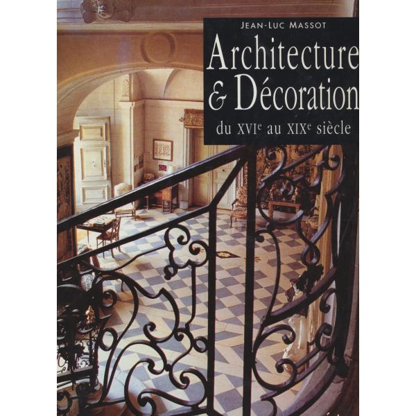 Architecture et décoration du XVI° 