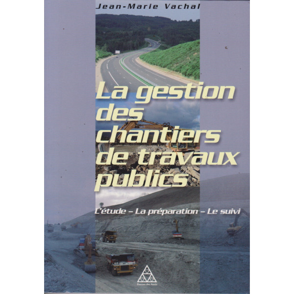 La gestion des chantiers de travaux publics