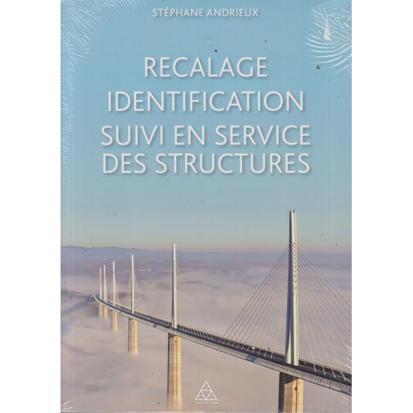 Recalage, identification, suivi en service des structures