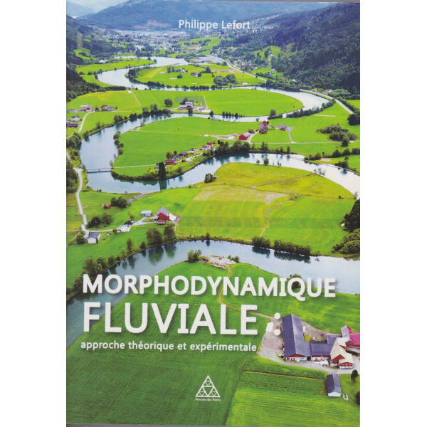 Morphodynamique fluviale. Approches théorique et expérimentale