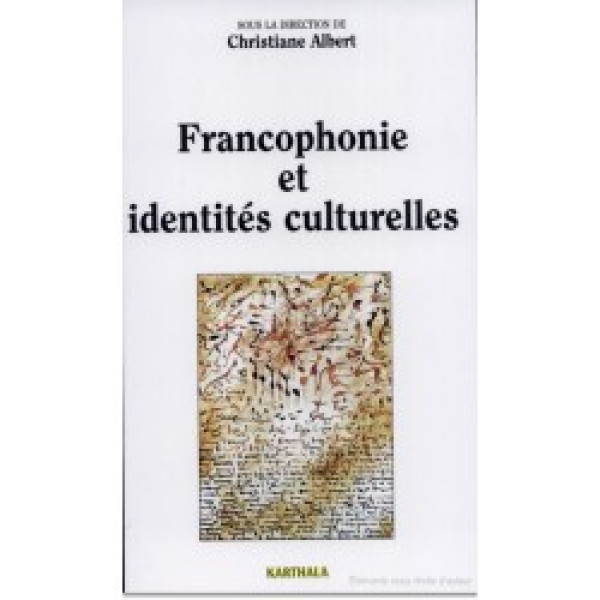 Francophonie et identités culturelles