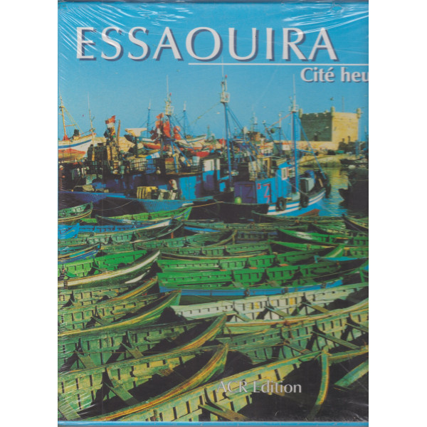 Essaouira cité heureuse