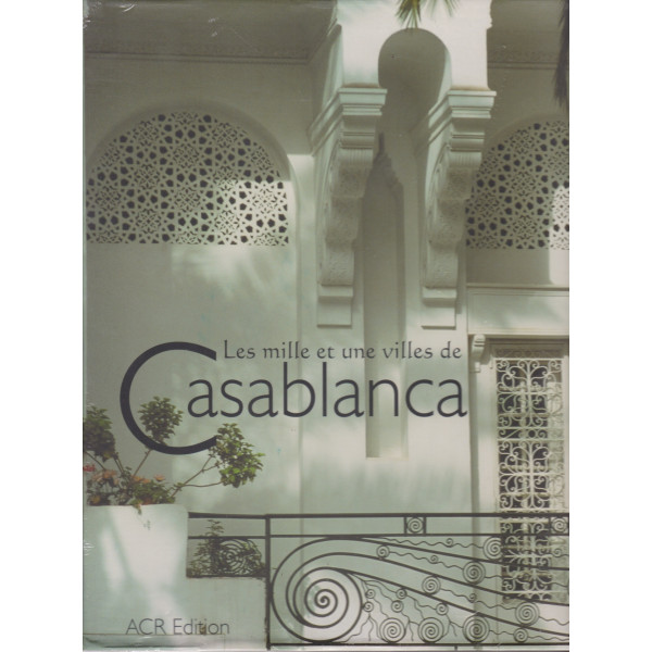Les mille et une villes de Casablanca