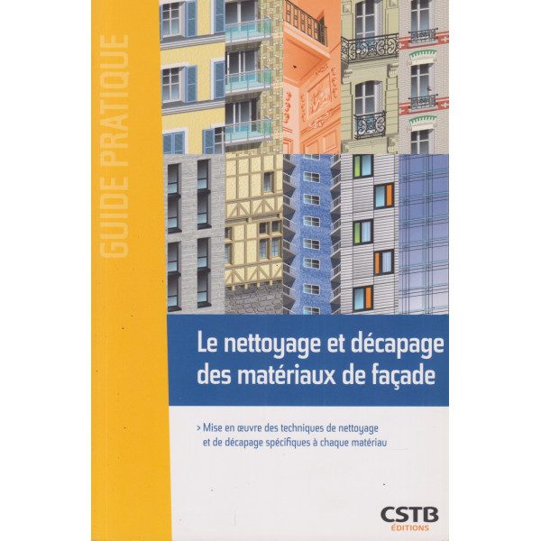Le nettoyage et décapage des matériaux de façade
