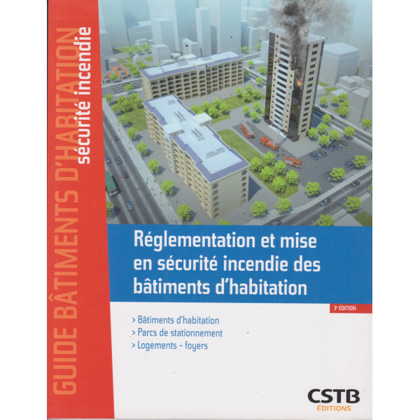Réglementation et mise en sécurité incendie des bâtiments d'habitation