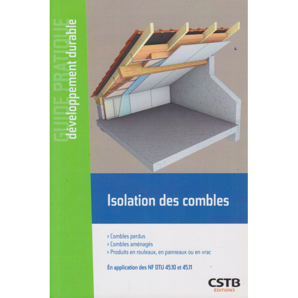 Isolation des combles. Produits en rouleaux, en panneaux ou en vrac