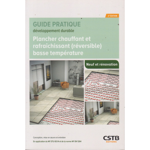 Plancher chauffant : rafraîchissant (réversible) basse température