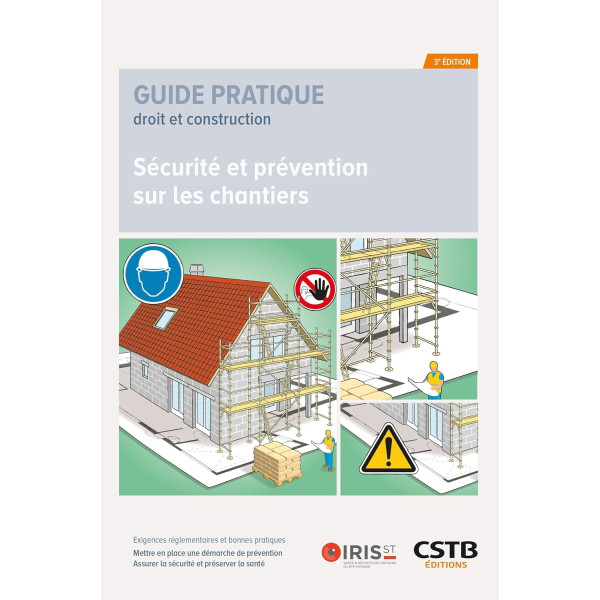 Sécurité et prévention sur les chantiers - Exigences réglementaires et bonnes pratiques