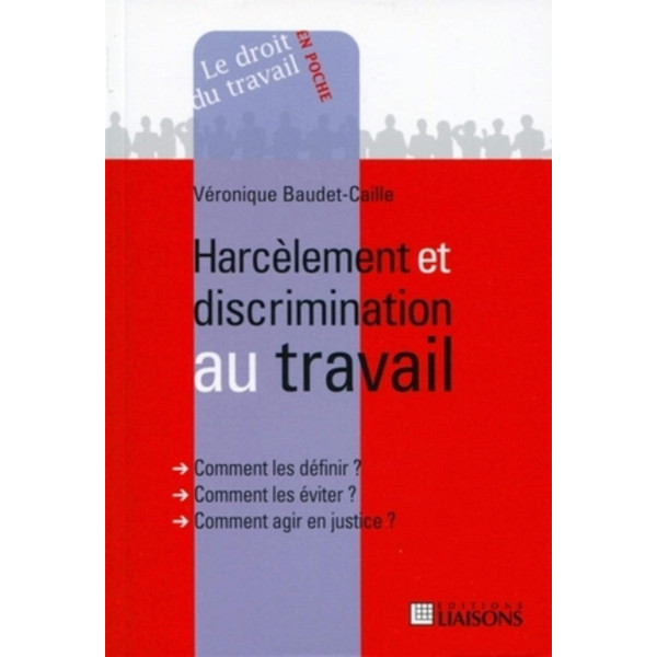 Harcèlement et discrimination au travail