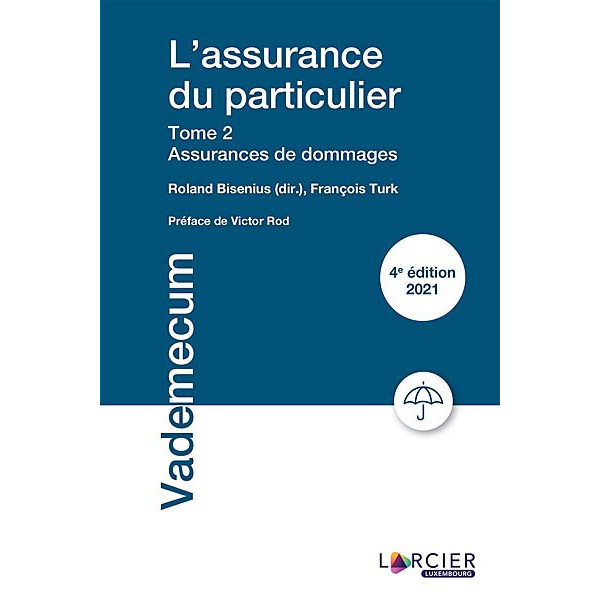 L'assurance du particulier, Vol. 2. Assurances de dommages