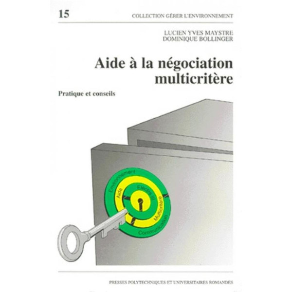 Aide à la négociation multicritère: Pratique et conseils