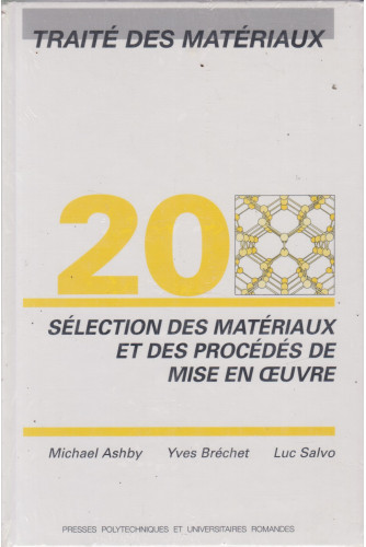 Sélection des matériaux et des procédés de mise en oeuvre T20 Sélection des matériaux et des procédés de mise en oeuvre T20