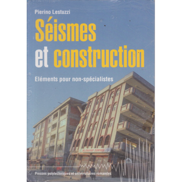 Séismes et construction. Eléments pour non-spécialistes