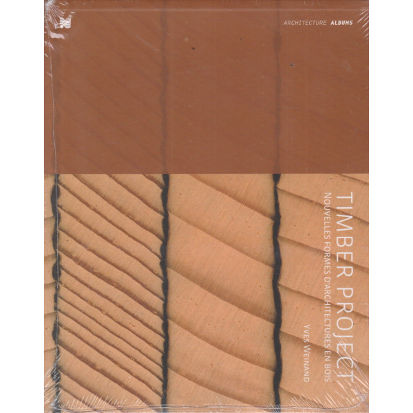 Timber Project: Nouvelles formes d'architectures en bois