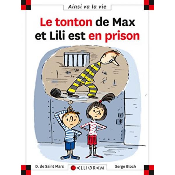 Le tonton de Max et Lili est en prison T95 -Ainsi va la vie