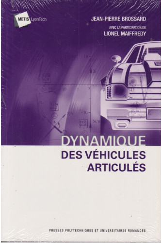 Dynamique des véhicules articulés Dynamique des véhicules articulés